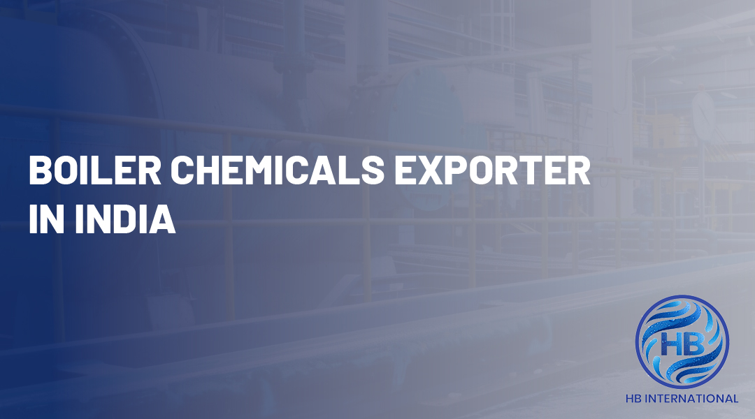 Boiler Chemicals Exporter in India