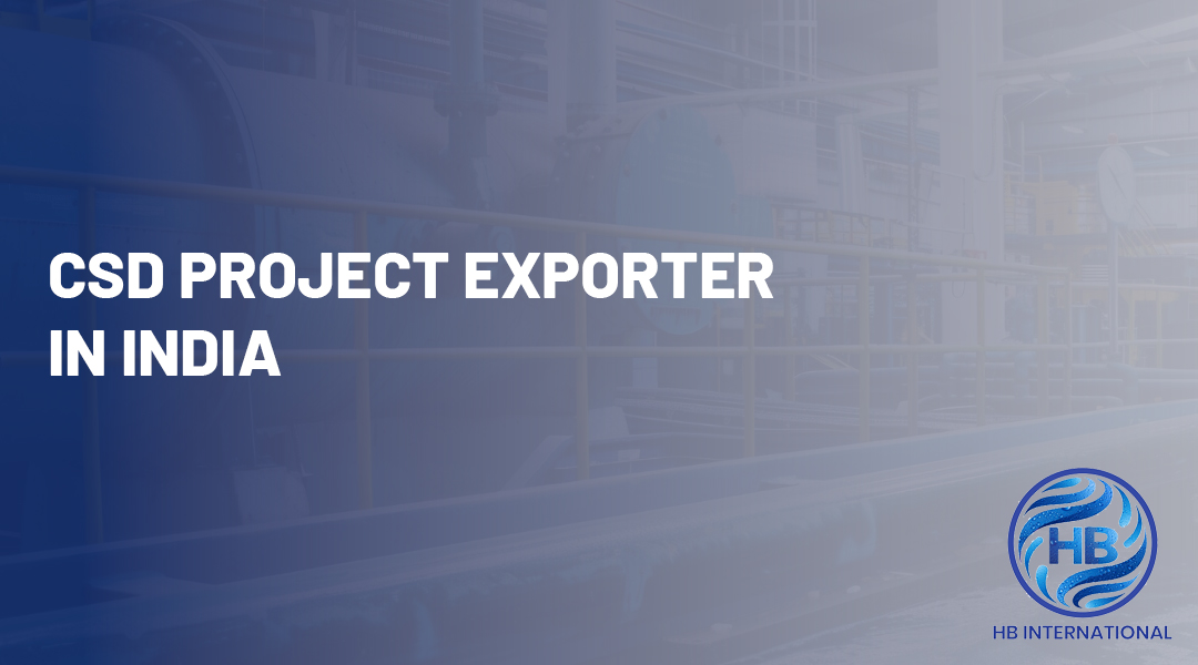 CSD Project Exporter in India