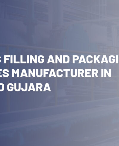 Beverages Filling and Packaging Machineries Manufacturer in Ahmedabad Gujara Beverages Filling and Packaging Machineries Manufacturer in Ahmedabad Gujara