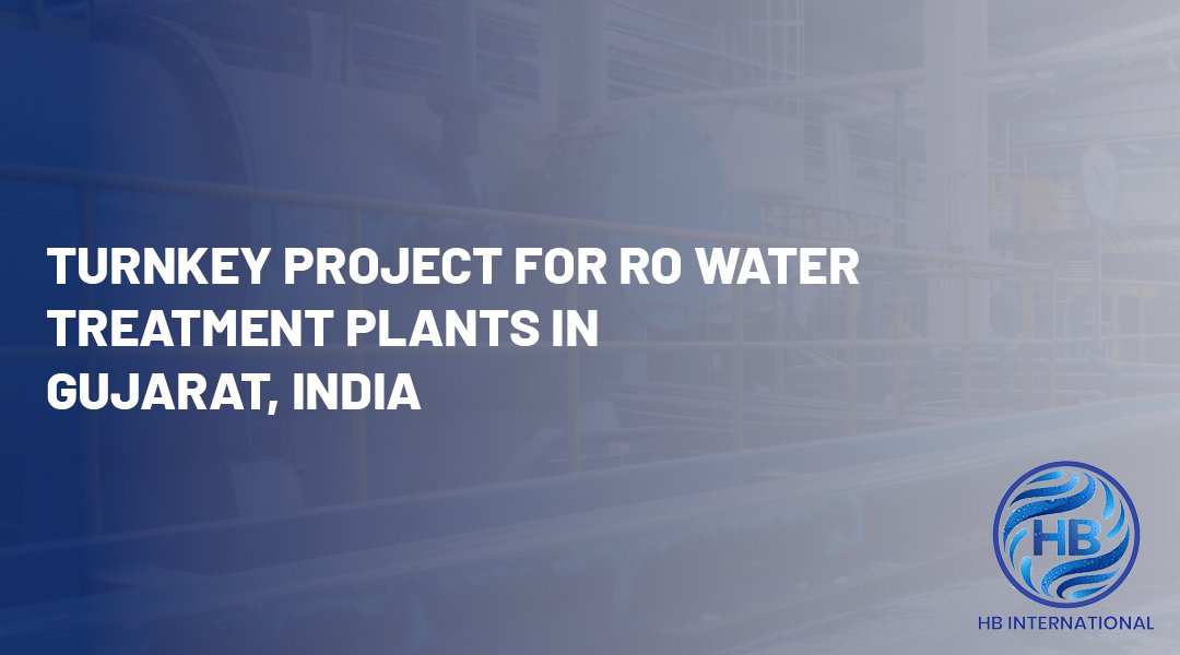 Turnkey Project for RO Water Treatment Plants in Gujarat, India