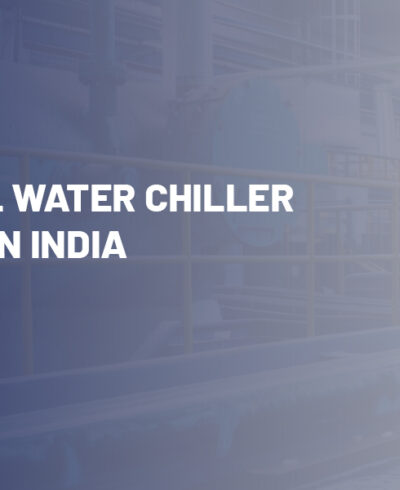 Industrial Water Chiller Exporter in India Industrial Water Chiller Exporter in India
