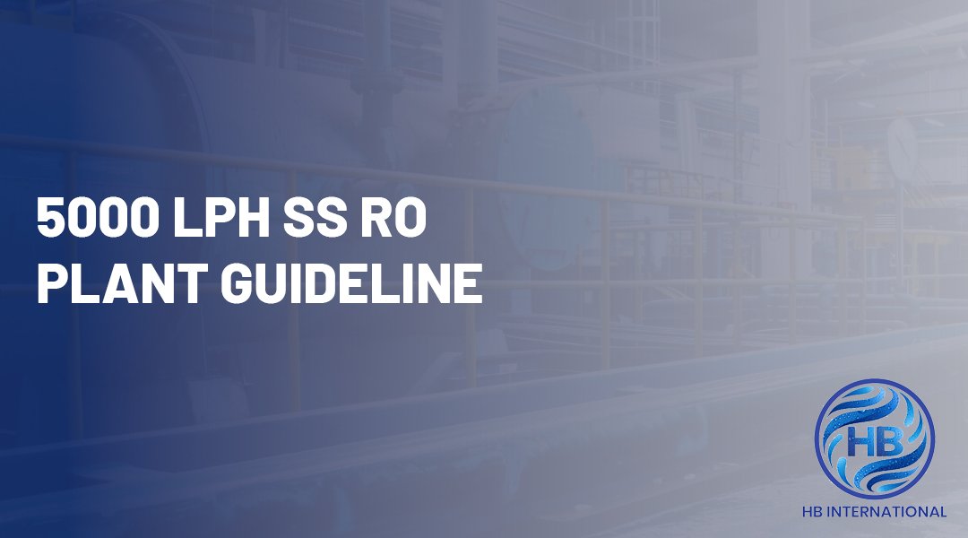 5000 LPH SS RO Plant Guideline