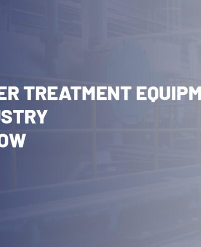 Top 10 Water Treatment Equipment Every Industry Should Know Top 10 Water Treatment Equipment Every Industry Should Know
